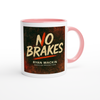 No Breaks - Ceramic Mug