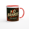 No Breaks - Ceramic Mug