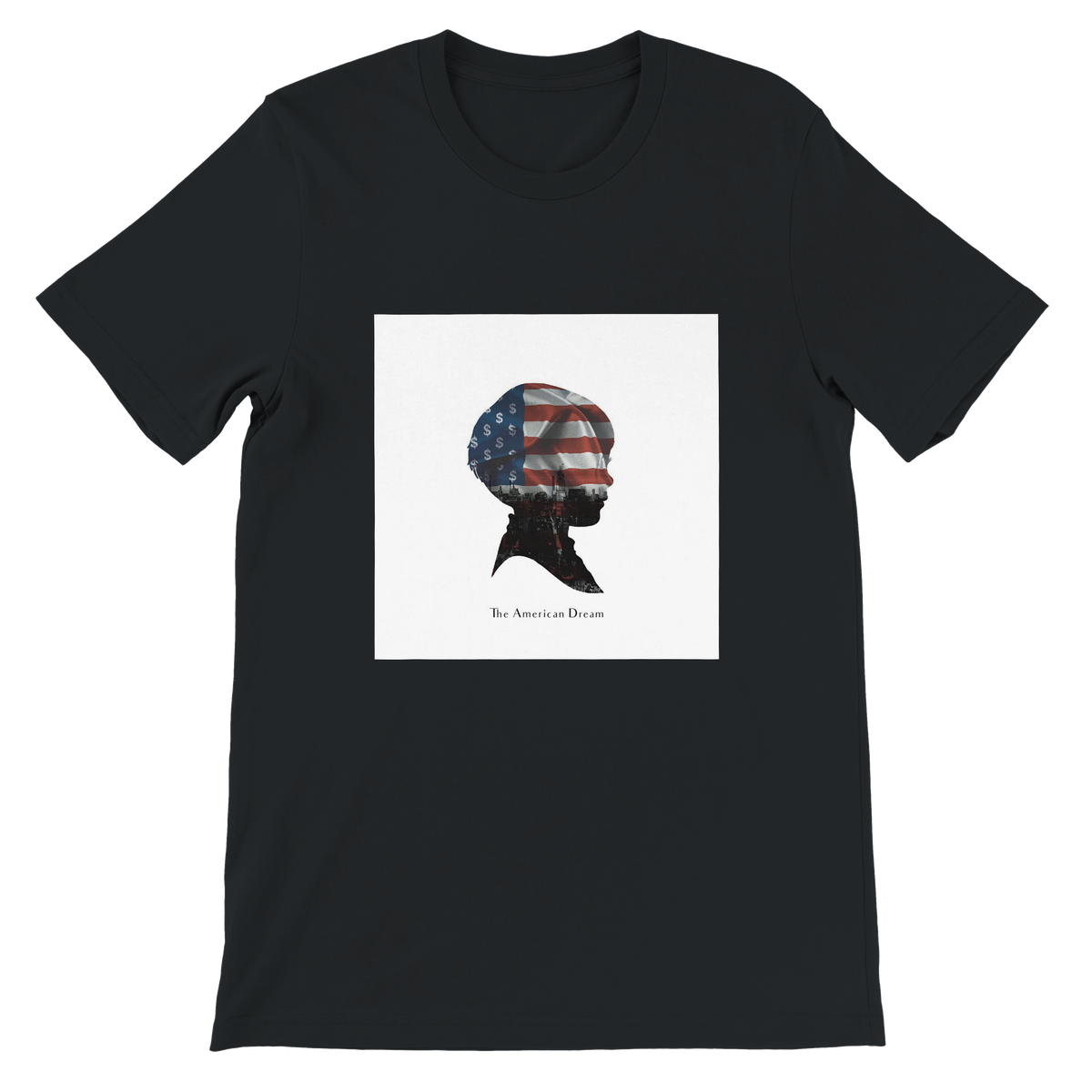 The American Dream - Unisex T-Shirt