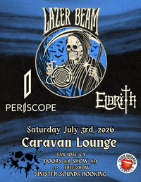 Lazer Beam @ Caravan Lounge W/ Periscope + Eldrith