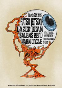 Lazer Beam + Fatso Jetson + Salems Bend + Warm Uncle