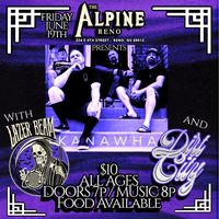 Lazer Beam @ The Alpine Reno, NV W/ Kanawha + Dirt City