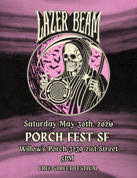 Lazer Beam @ SF PorchFest Willows Porch 3239 21st st