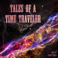 Tales of a Time Traveler by Chance Thomas