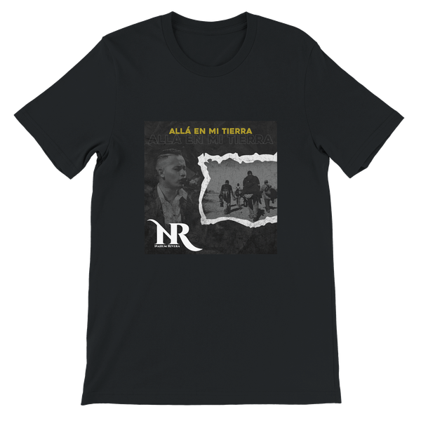 Allá en Mi Tierra - Unisex T-Shirt