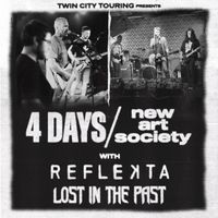 4 Days & New Art Society, with REFLEKTA and Lost In The Past