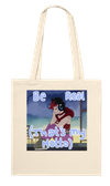 Be Real (That's My Motto) - Tote bag