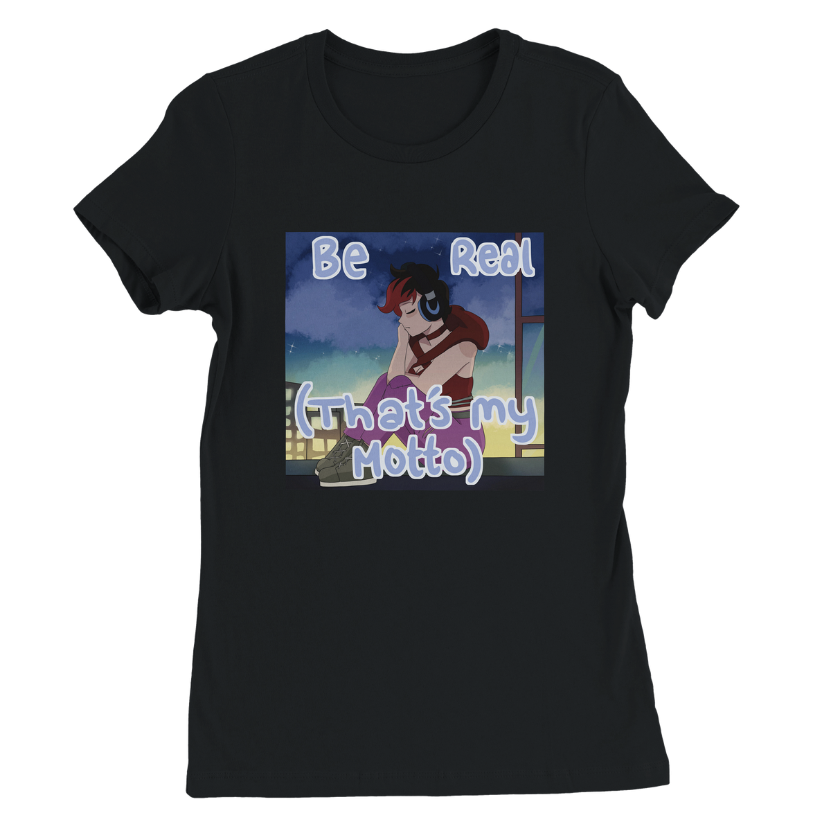 Be Real (That's My Motto) - Women’s Cut T-Shirt