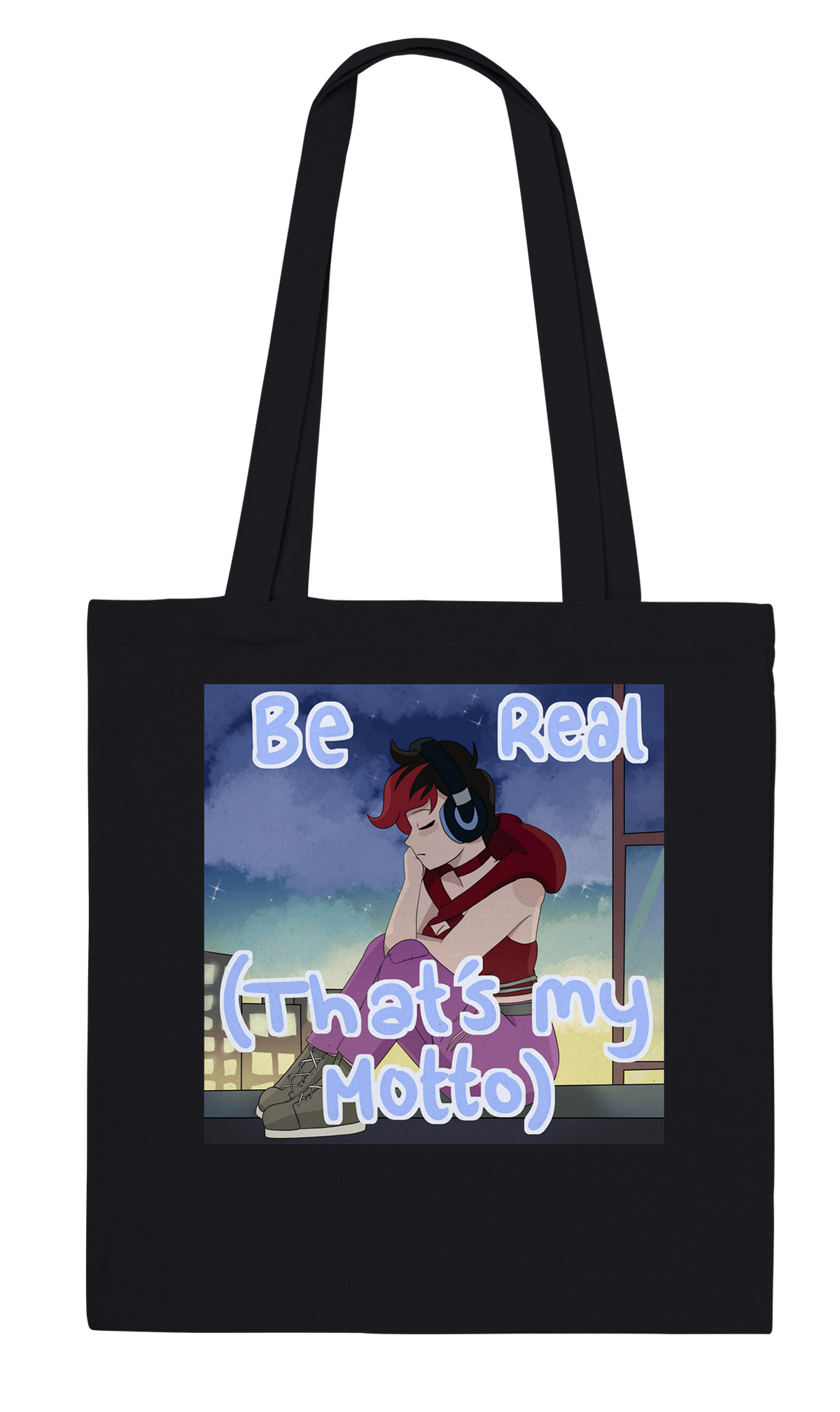 Be Real (That's My Motto) - Tote bag
