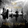 God Is A Space Station