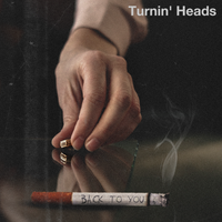 Back To You by Turnin' Heads