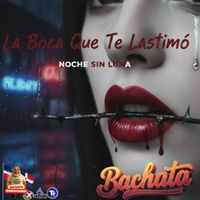La Boca Que Te Lastimó de JuanSabeloTodo