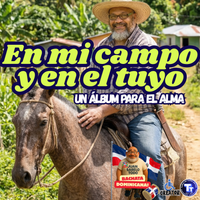 En Mi Campo Y En El Tuyo de JuanSabeloTodo