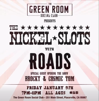 Nickel Slots, ROADS, and Brocky & Cosmic Tom