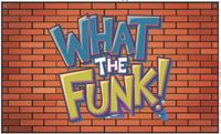 Open Funk n' Blues Jam w/ What the Funk