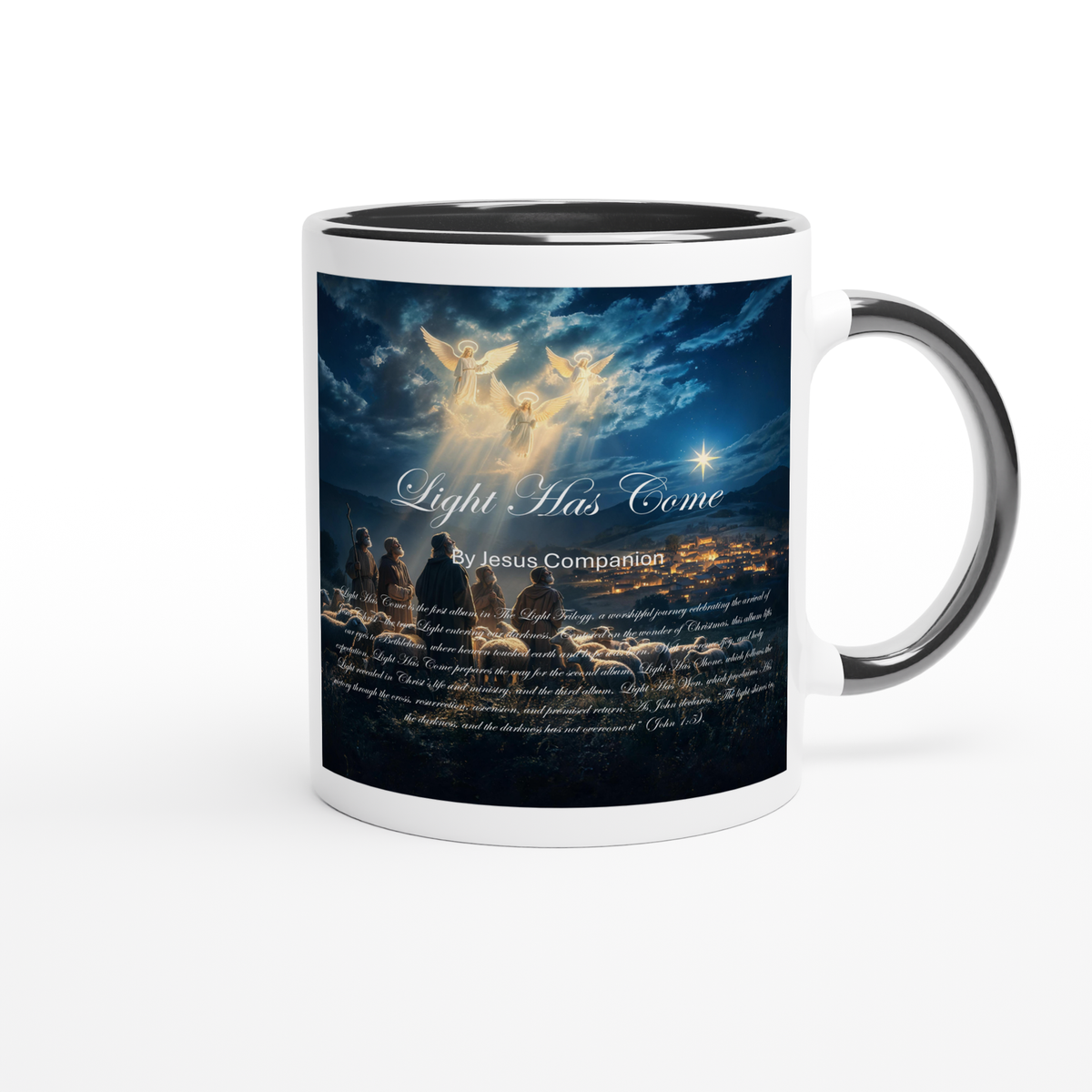 Light Has Come - Ceramic Mug