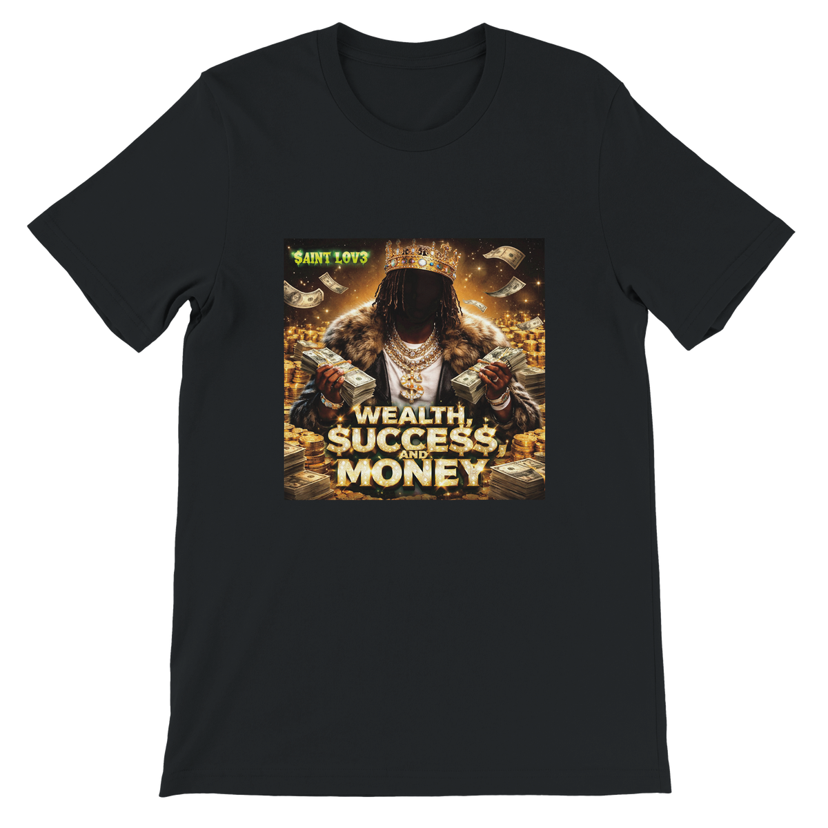 Wealth, $uCCE$$, and Money - Unisex T-Shirt