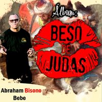 El Beso d Judas by About Billions Entertainment