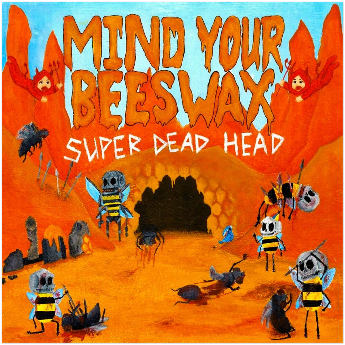 Mind Your Beeswax - Fine Art Poster