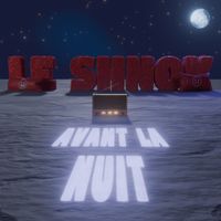Avant la nuit de Le Shnok