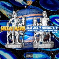 Blue Agate Chronicals: The Life & Death of Dioscuri by Meccah Maloh