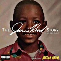 The Jarvis Reed Story: The Audiobiography As Told By Meccah Maloh by Meccah Maloh