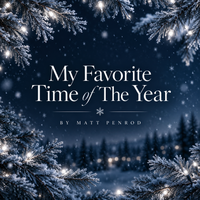 My Favorite Time of The Year by Matt Penrod