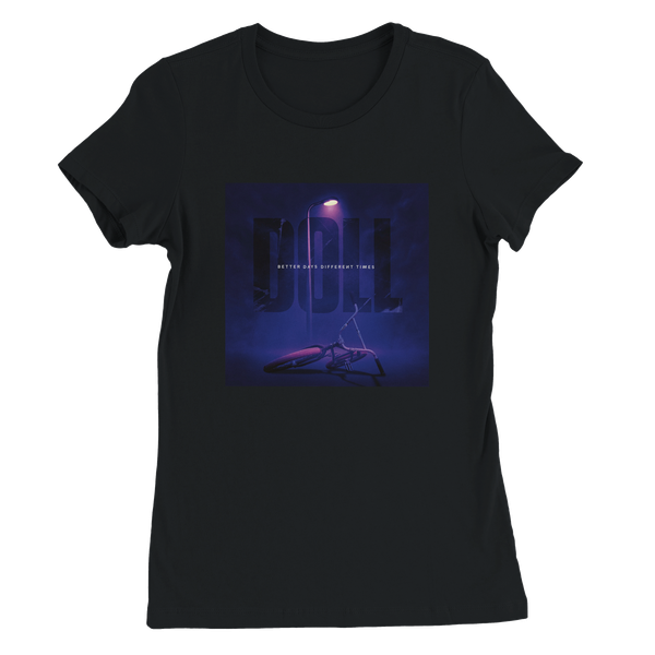 Better Days, Different Times - Women’s Cut T-Shirt
