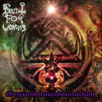 Magnum Inominandum by Fruit for Worms