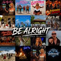 Be alright by Santa Claus Goes to Antigua