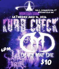 Kurb Check with Death May Die & Life Eternal
