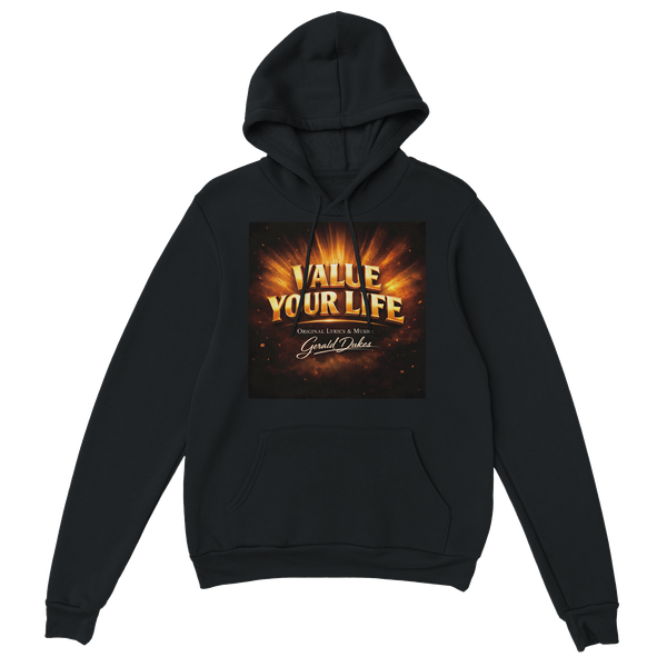 Value Your Life - Classic Unisex Pullover Hoodie