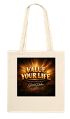 Value Your Life - Tote bag