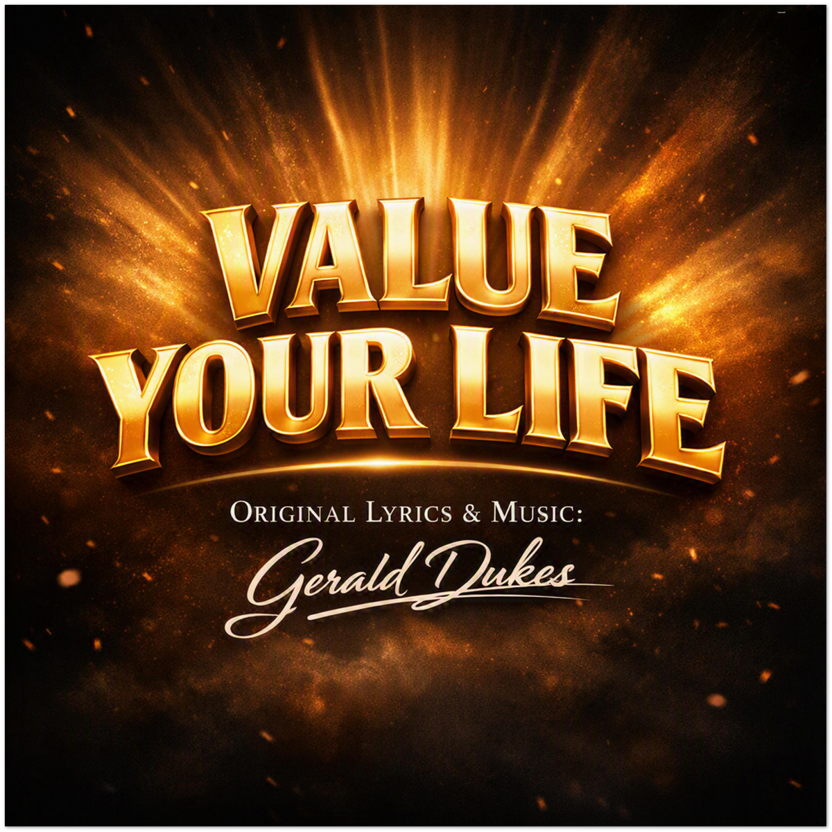 Value Your Life - Fine Art Poster