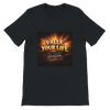 Value Your Life - Unisex T-Shirt