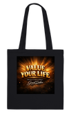 Value Your Life - Tote bag