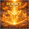 Rejoice With Me - Fine Art Poster