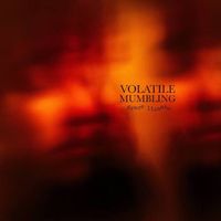 Volatile Mumbling by Grace Lionato