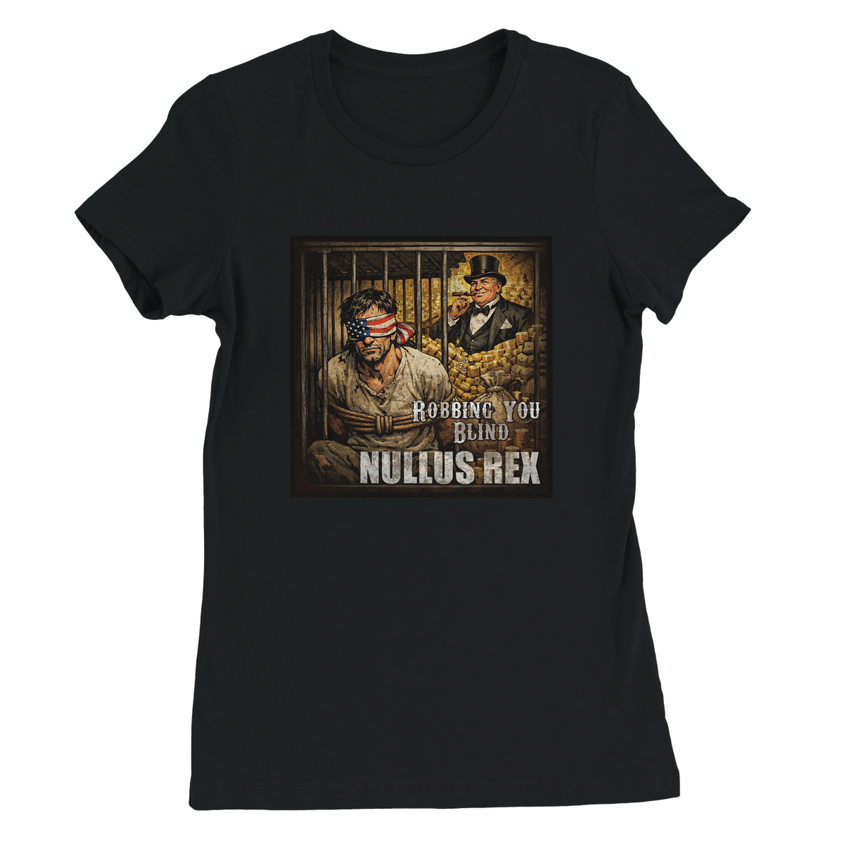 Robbing You Blind - Women’s Cut T-Shirt