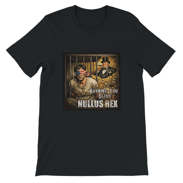 Robbing You Blind - Unisex T-Shirt