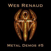 Metal Demos #5 by Wes Renaud