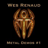 Metal Demos #1 by Wes Renaud