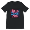 Belly Dance Music, Vol. 1 - Unisex T-Shirt