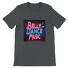 Belly Dance Music, Vol. 1 - Unisex T-Shirt
