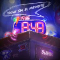 Now in a Minute by The 8:48