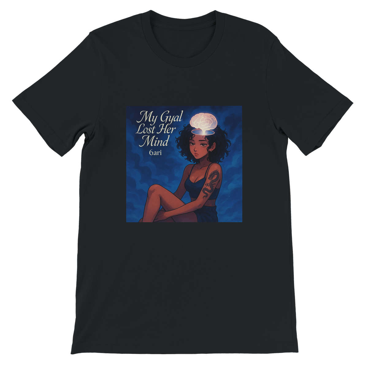 My Gyal Lost Her Mind - Unisex T-Shirt