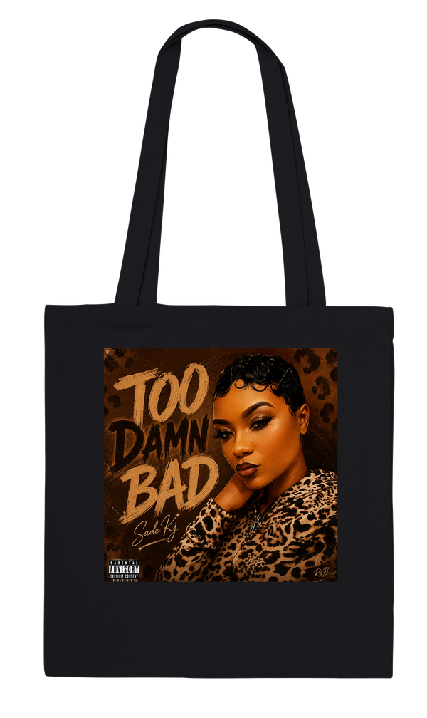 Too Damn Bad — Official Sade Kj Tote Bag