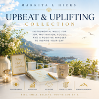 Upbeat & Uplifting Collection by Markita L Hicks