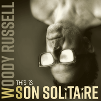 This Is Son Solitaire by Woody Russell/Son Solitaire