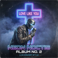 Love Like You by Neon Noctis